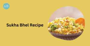 Sukha Bhel Recipe