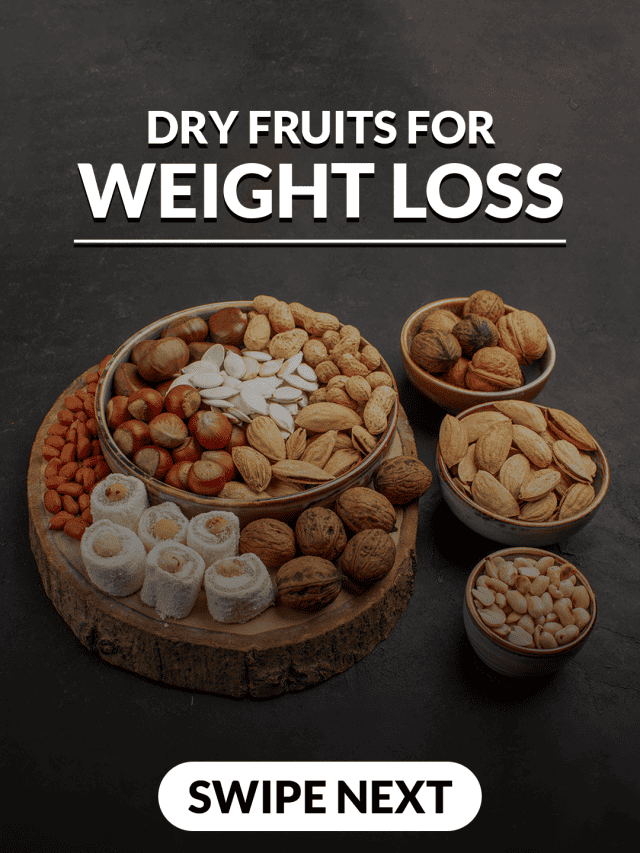 Dry Fruits for Weight Loss