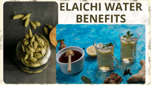 Elaichi Water Benefits